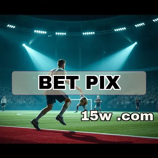 bet pix: Descubra os Melhores Métodos de Saque para Jogadores